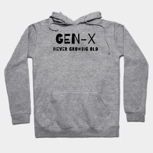 GEN-X NEVER GROWING OLD Hoodie